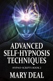 Advanced Self-Hypnosis Techniques Advanced Self-Hypnosis Techniques