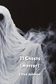31 Ghosts (Horror) 31 Ghosts (Horror)