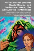 Nurse Dorothea presents Bipolar Disorder and Guidance on How to Live Well with the Mental Illness