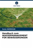 Handbuch zum WASSERMANAGEMENT FÜR BEWÄSSERUNGEN