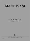 MANTOVANI Bruno Face ŕ face 4 clarinettes Partition + matériel MANTOVANI Bruno Face ŕ face 4 clarinettes Partition + matériel