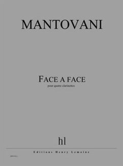 MANTOVANI Bruno Face ŕ face 4 clarinettes Partition + matériel