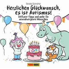 Cover Herzlichen Glückwunsch, es ist Autismus! Selfcare-Tipps und mehr für neurodivergente Menschen