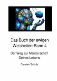 Das Buch der ewigen Weisheiten - Band 4