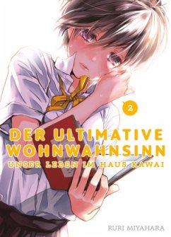 Der ultimative Wohnwahnsinn: Unser Leben im Haus Kawai 02 - Miyahara, Ruri