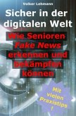 Sicher in der digitalen Welt Sicher in der digitalen Welt