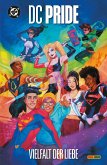 DC Pride: Vielfalt der Liebe DC Pride: Vielfalt der Liebe