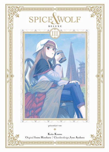 Spice & Wolf Deluxe Bd.3 Spice & Wolf Deluxe Bd.3