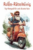 Roller-Rätselkönig: Top-Rätselspaß für coole Scooterfahrer Roller-Rätselkönig: Top-Rätselspaß für coole Scooterfahrer