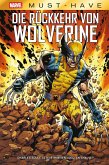Marvel Must-Have: Die Rückkehr von Wolverine Marvel Must-Have: Die Rückkehr von Wolverine