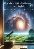 Hat das Universum ein Bewusstsein? Hat das Universum ein Bewusstsein?