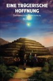 Eine trügerische Hoffnung