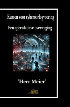 Kansen voor cyberoorlogvoering - Meier, Herr