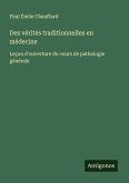 Des vérités traditionnelles en médecine