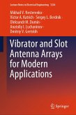 Vibrator and Slot Antenna Arrays for Modern Applications (eBook, PDF)