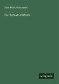 De l'idée de matière De l'idée de matière