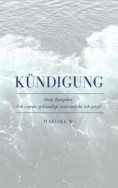 Kündigung (eBook, ePUB) - W., Mareike