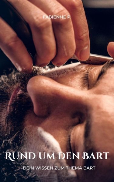 Rund um den Bart (eBook, ePUB) Rund um den Bart (eBook, ePUB)