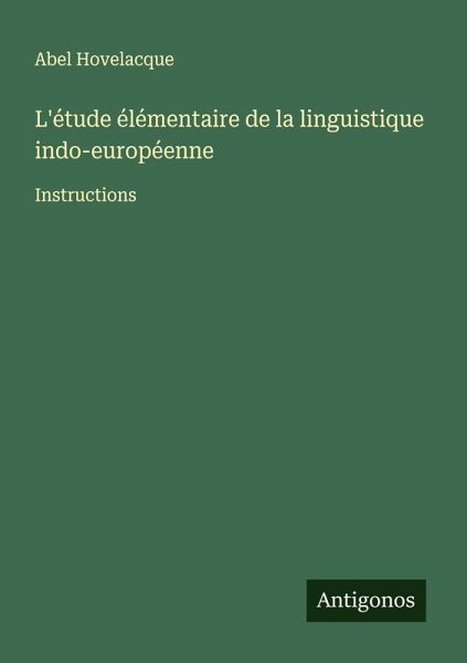 L'étude élémentaire de la linguistique indo-européenne L'étude élémentaire de la linguistique indo-européenne