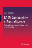 BDSM Communities in Central Europe (eBook, PDF) BDSM Communities in Central Europe (eBook, PDF)