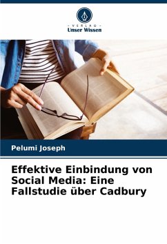 Cover Effektive Einbindung von Social Media: Eine Fallstudie über Cadbury