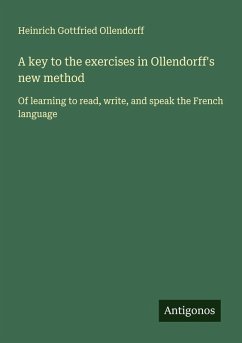 Cover A key to the exercises in Ollendorff's new method