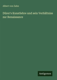 Cover Dürer's Kunstlehre und sein Verhältniss zur Renaissance