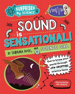 Surprised by Science: Sound is Sensational! - Rose Science Girl, Sabrina