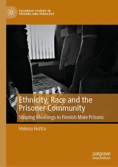 Ethnicity, Race and the Prisoner Community (eBook, PDF) - Huhta, Helena