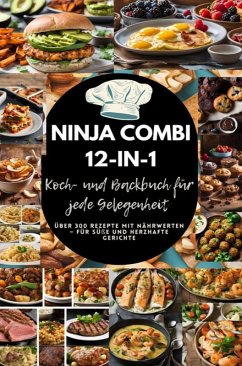 Ninja Combi 12-in-1 Koch- und Backbuch für jede Gelegenheit (eBook, ePUB) - RecipeMaster, Julia