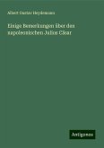 Einige Bemerkungen über den napoleonischen Julius Cäsar Einige Bemerkungen über den napoleonischen Julius Cäsar