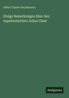 Cover Einige Bemerkungen über den napoleonischen Julius Cäsar
