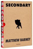 Matthew Barney: Secondary Matthew Barney: Secondary