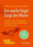 Der wache Vogel fängt den Wurm (eBook, PDF) Der wache Vogel fängt den Wurm (eBook, PDF)