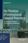 The Premises of International Criminal Procedure (eBook, PDF)