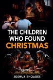 The Children Who Found Christmas