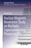Nuclear Magnetic Resonance Study on Multiple Superconducting Phases in UTe2 (eBook, PDF)