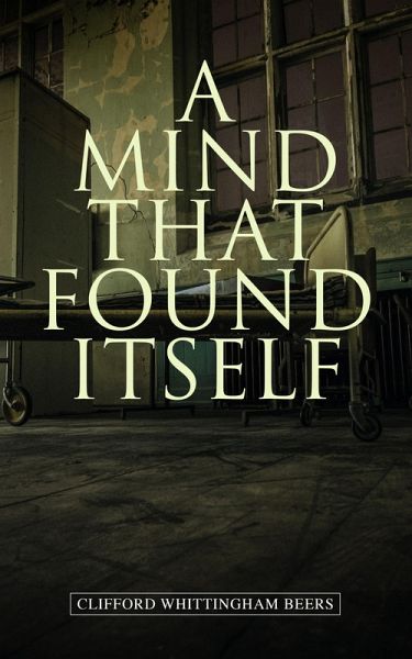 A Mind That Found Itself (eBook, ePUB)