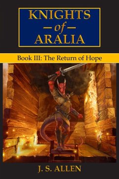 The Return of Hope (Knights of Aralia, #3) (eBook, ePUB) - Allen, J. S.