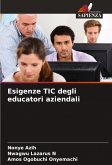 Esigenze TIC degli educatori aziendali Esigenze TIC degli educatori aziendali