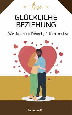 Cover Glückliche Beziehung (eBook, ePUB)