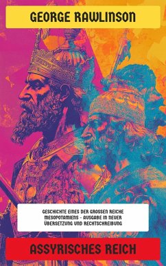 Assyrisches Reich (eBook, ePUB) - Rawlinson, George