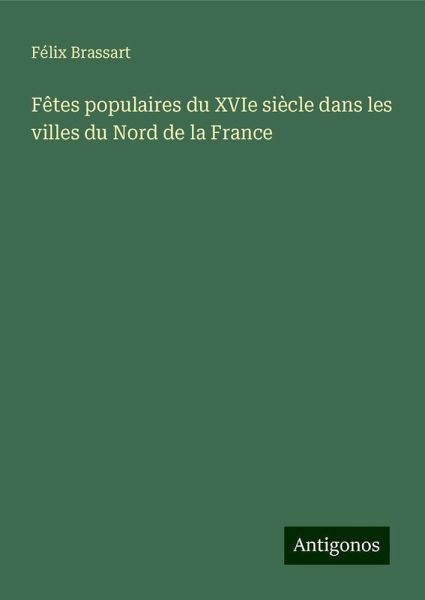 Fêtes populaires du XVIe siècle dans les villes du Nord de la France
