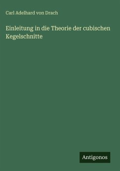 Cover Einleitung in die Theorie der cubischen Kegelschnitte