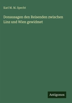 Cover Donausagen den Reisenden zwischen Linz und Wien gewidmet
