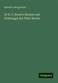 Dr H. G. Bronn's Klassen und Ordnungen des Thier-Reichs Dr H. G. Bronn's Klassen und Ordnungen des Thier-Reichs