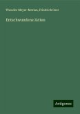 Entschwundene Zeiten Entschwundene Zeiten