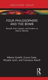 Four Philosophers and the Bomb