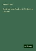 Étude sur les mémoires de Philippe de Comines Étude sur les mémoires de Philippe de Comines