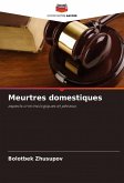 Meurtres domestiques Meurtres domestiques